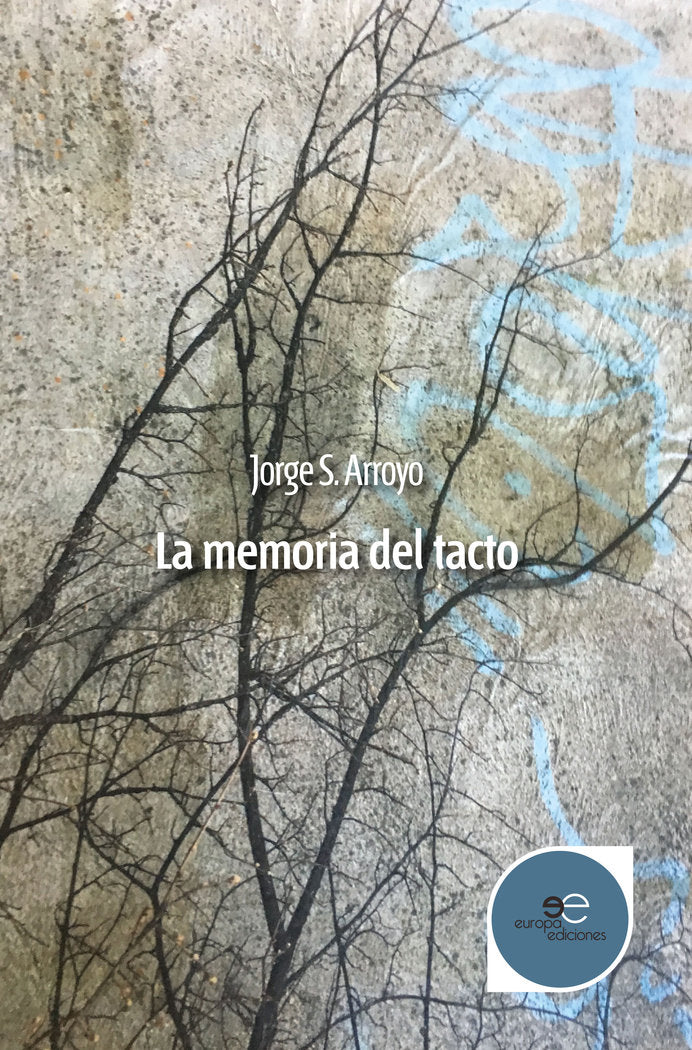 LA MEMORIA DEL TACTO, de ARROYO | portada del libro