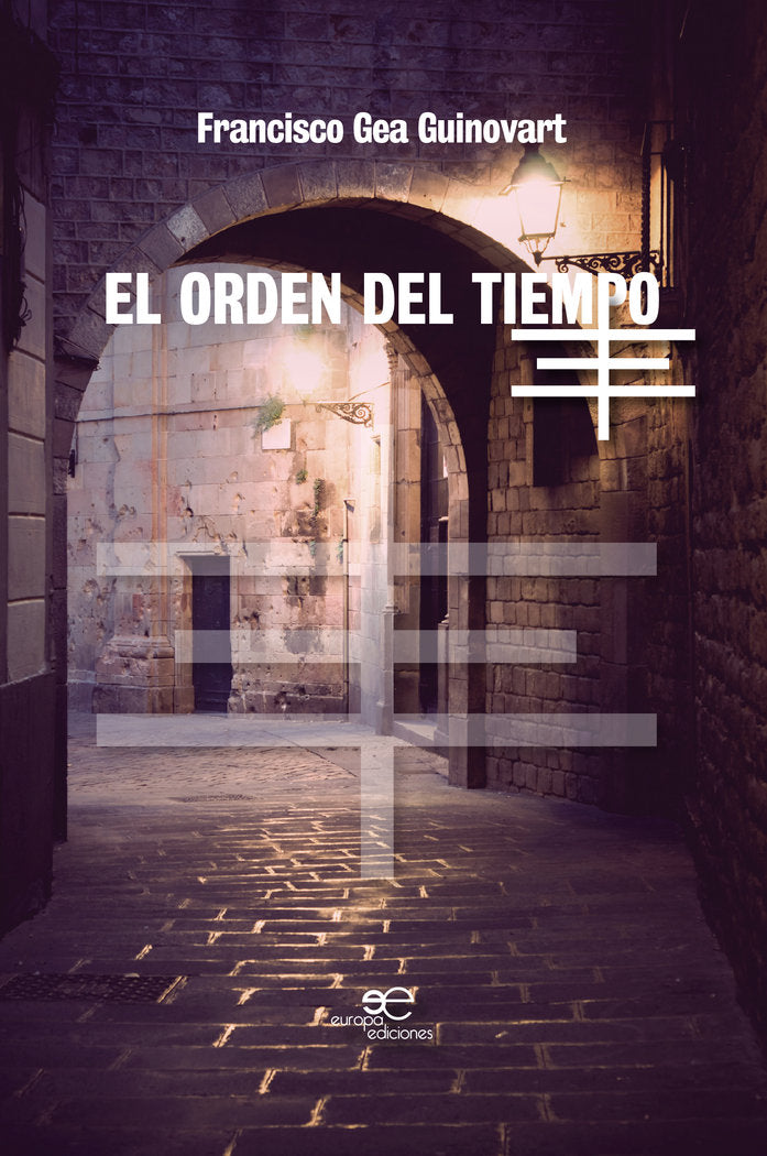 EL ORDEN DEL TIEMPO, de GEA GUINOVART, FRANCISCO | portada del libro