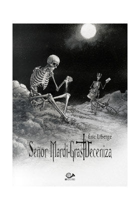 SEÑOR MARDI-GRAS DECENIZA VOL. 01, de ERIC LIBERGE | portada del libro