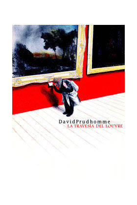 LA TRAVESIA DEL LOUVRE, de PRUDHOMME, DAVID | portada del libro