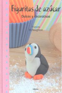 Figuritas de azúcar, dulces y decorativas, de Mcnauthon | portada del libro
