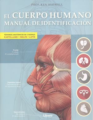 EL CUERPO HUMANO (Manual de Identificación), de Prof. Ken Ashwell | portada del libro