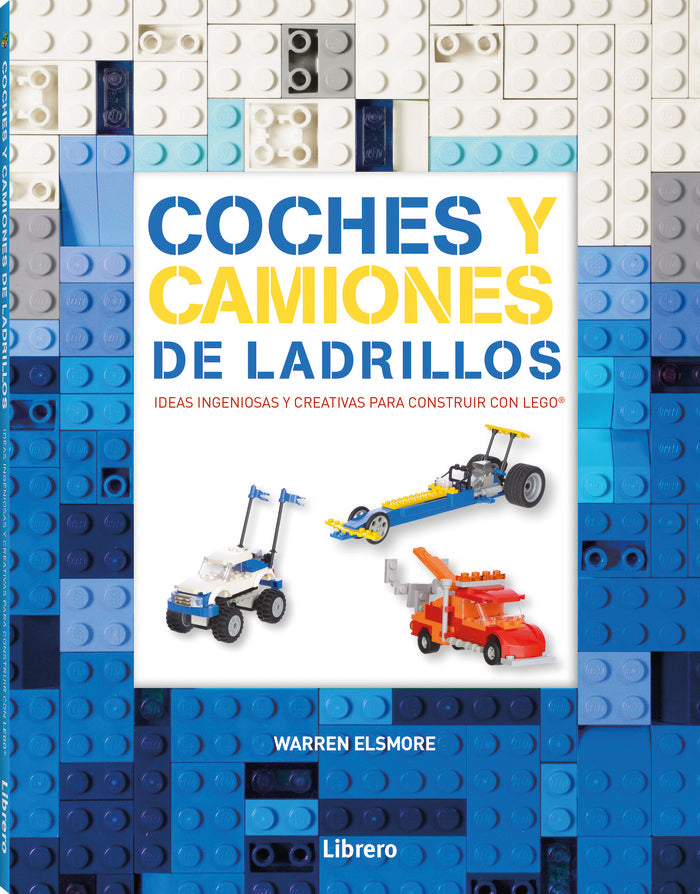 Coches y Camiones de Lego, de Warren Elsmore | portada del libro