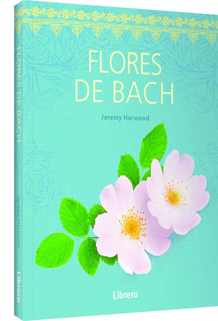 FLORES DE BACH, de JEREMY HARWOOD | portada del libro