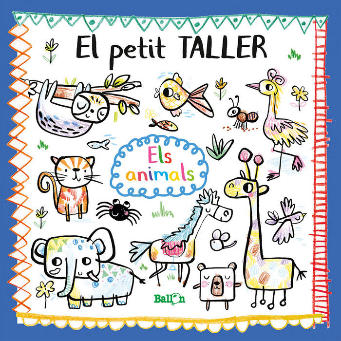 El petit Taller - Els animals, de BALLON | portada del libro