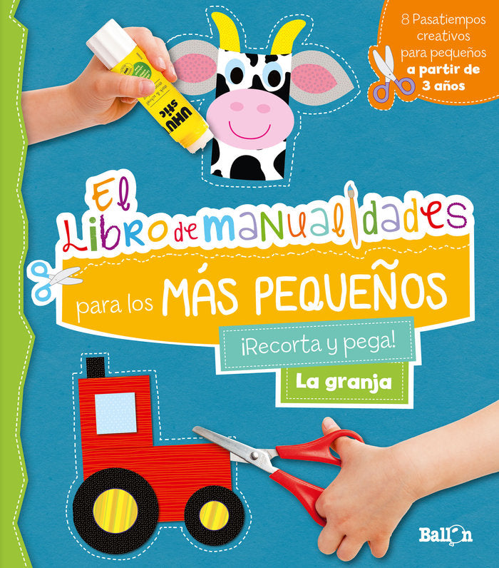 LA GRANJA - MANUALIDADES MAS PEQUEÑOS, de BALLON | portada del libro