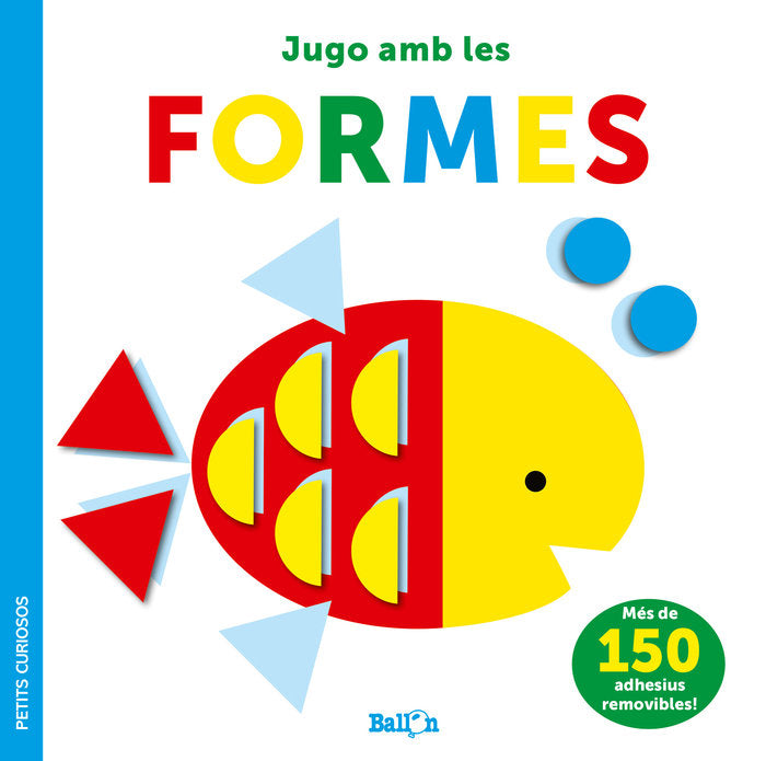 ADHESIUS-JUGO AMB LES FORMES - PETITS CURIOSOS, de BALLON | portada del libro