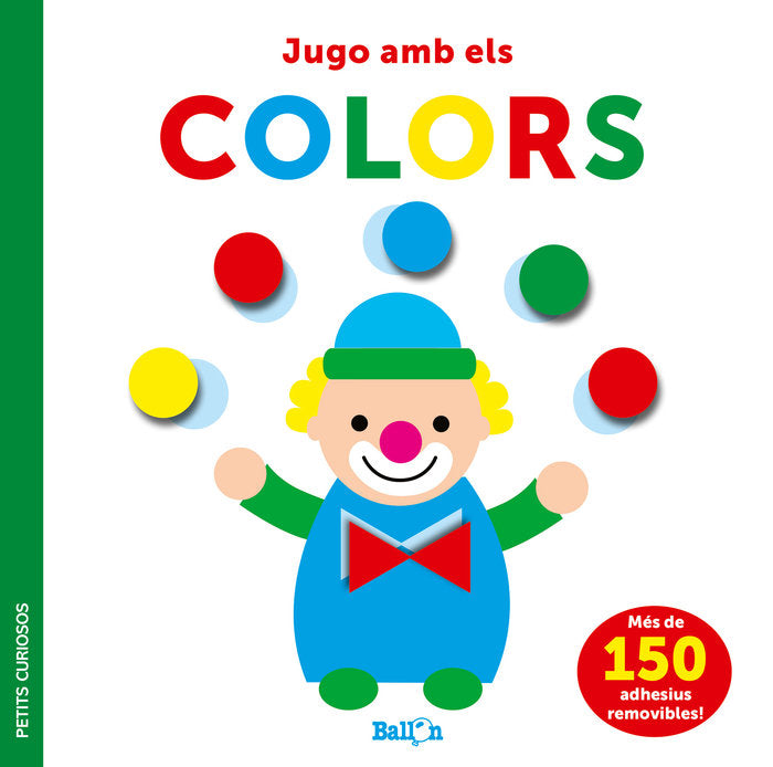 ADHESIUS-JUGO AMB ELS COLORS - PETITS CURIOSOS, de BALLON | portada del libro