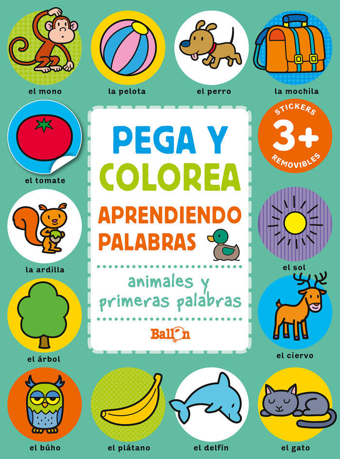PEGA Y COLOREA ANIM Y PRIM PALABRAS, de BALLON | portada del libro