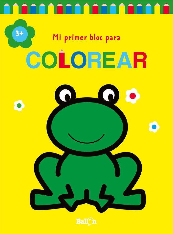 MI PRIMER BLOC PARA COLOREAR +3 RANA, de BALLON | portada del libro