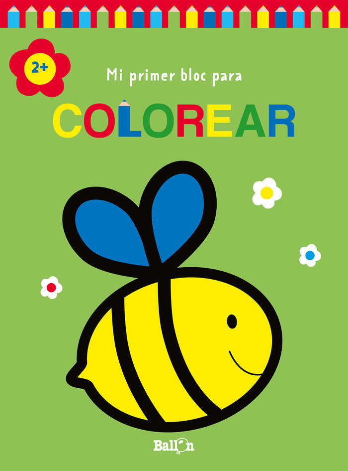 MI PRIMER BLOC PARA COLOREAR +2 ABEJA, de BALLON | portada del libro