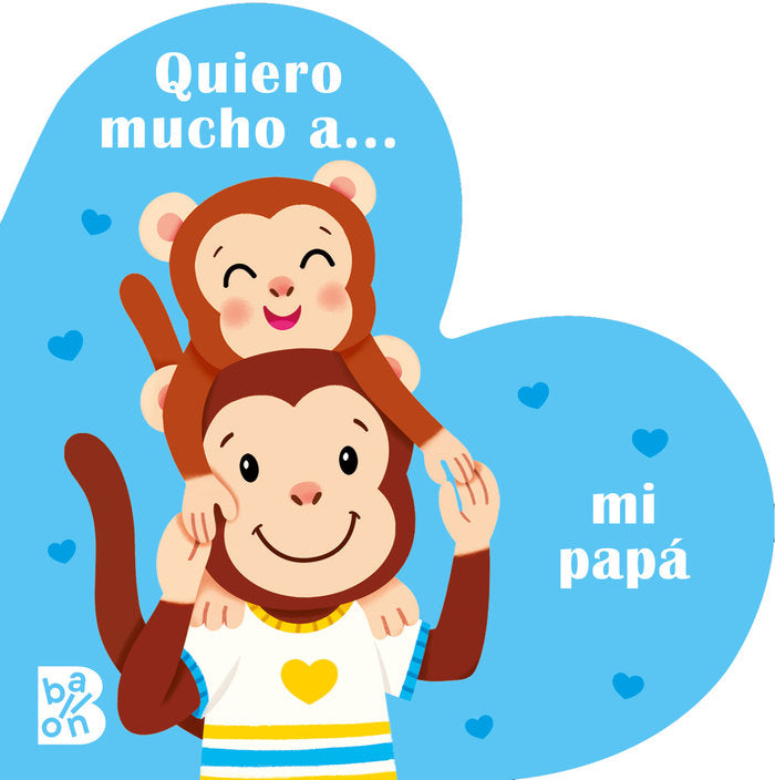 QUIERO MUCHO A MI PAPA, de BALLON | portada del libro