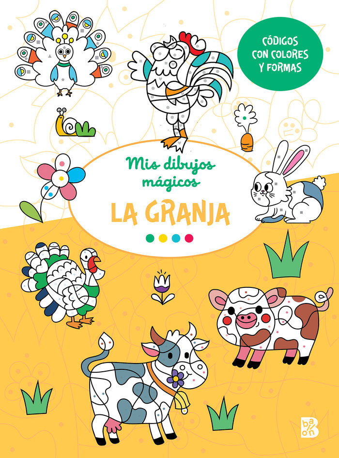 MIS DIBUJOS MAGICOS LA GRANJA, de BALLON | portada del libro