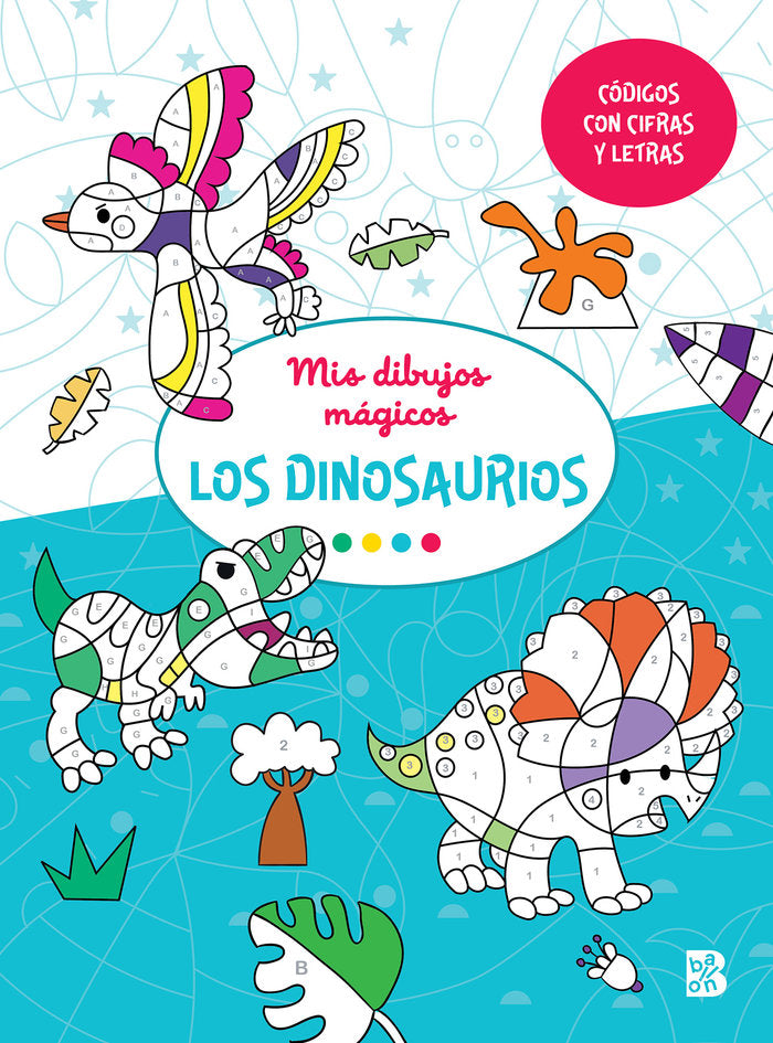 MIS DIBUJOS MAGICOS DINOSAURIOS, de BALLON | portada del libro