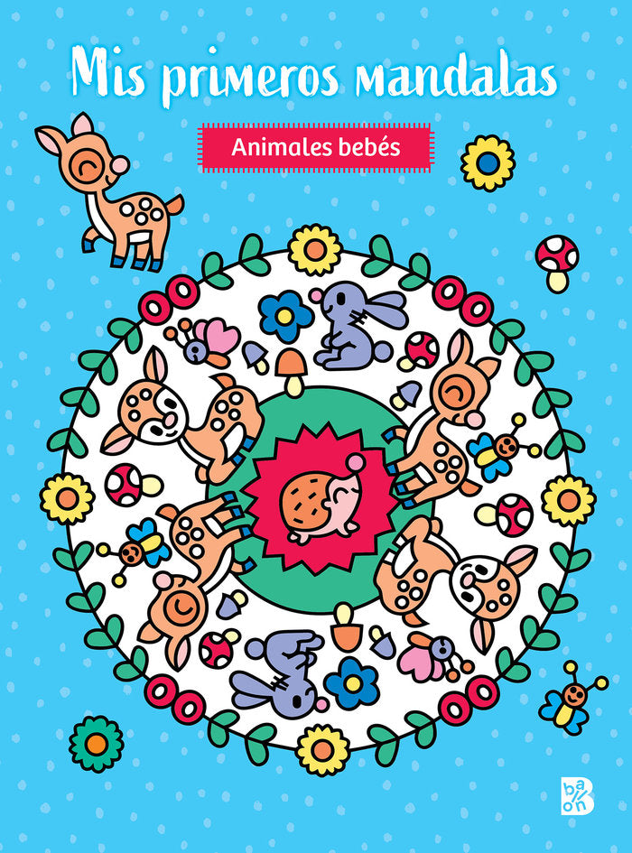 MIS PRIMEROS MANDALAS ANIMALES BEBES, de BALLON | portada del libro