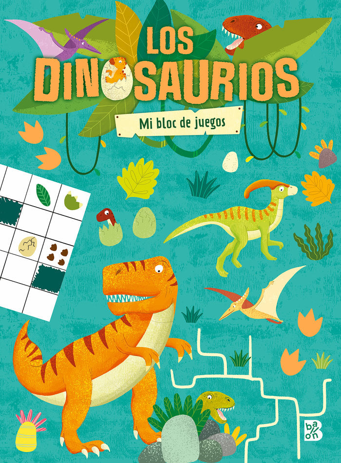 LOS DINOSAURIOS MI BLOC DE JUEGOS, de BALLON | portada del libro