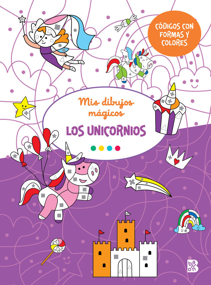 MIS DIBUJOS MAGICOS LOS UNICORNIOS, de BALLON | portada del libro