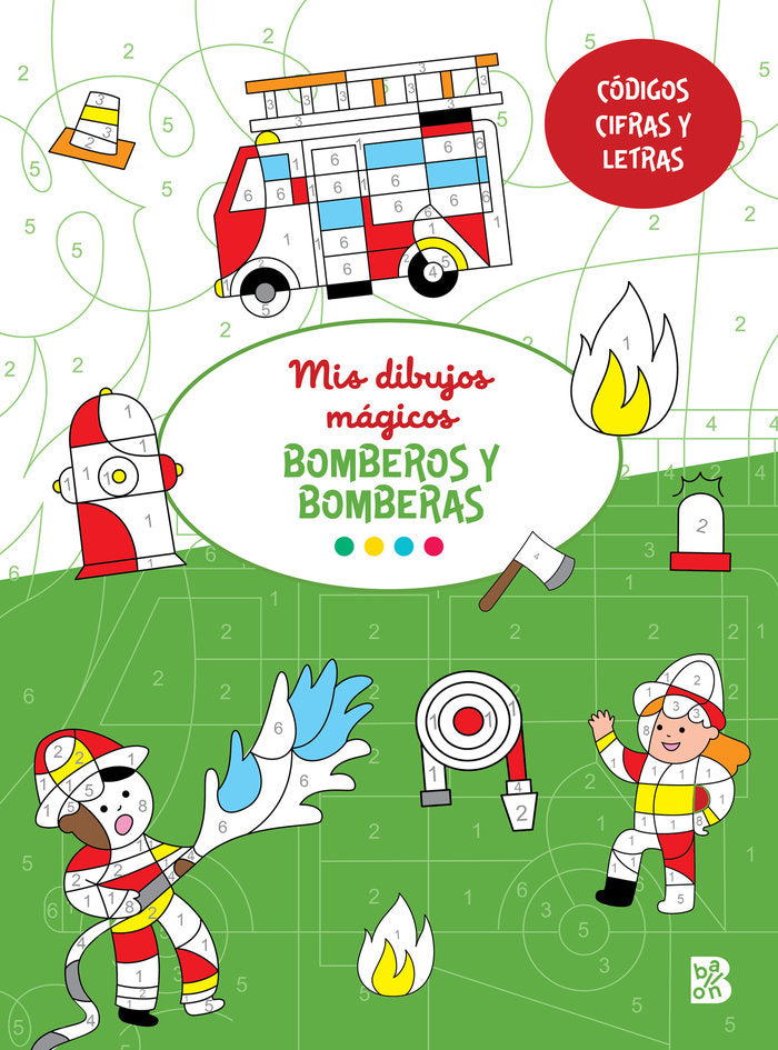 MIS DIBUJOS MAGICOS BOMBEROS Y BOMBERAS, de BALLON | portada del libro