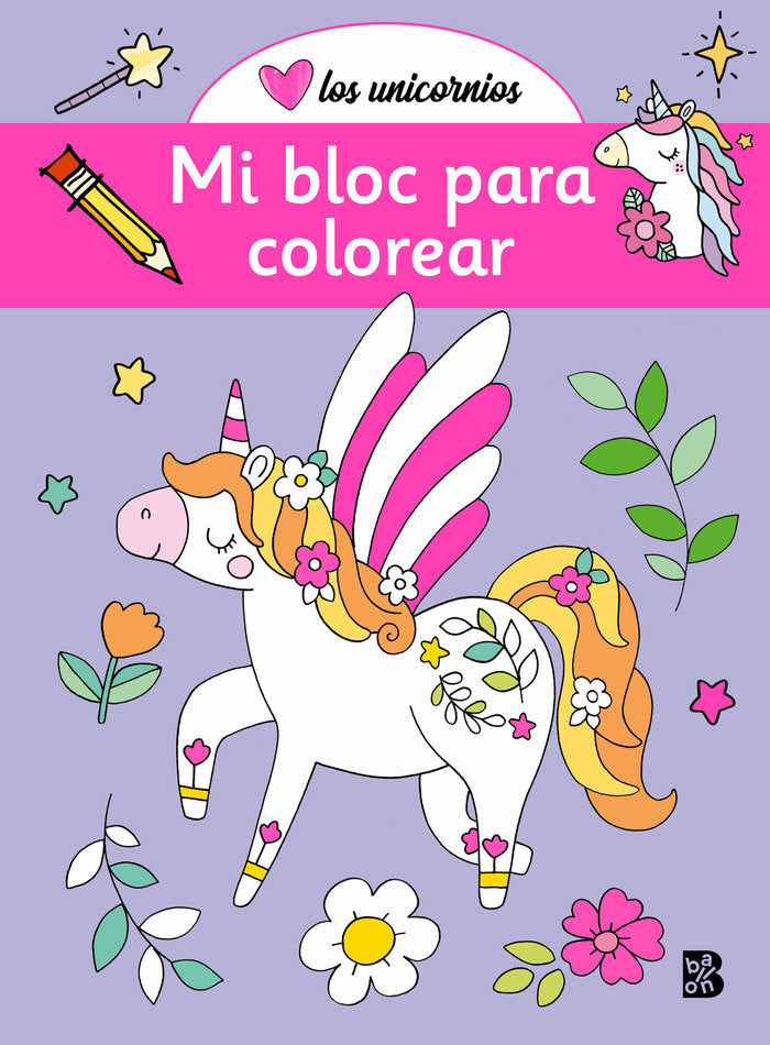 UNICORNIOS MI BLOC PARA COLOREAR, de BALLON | portada del libro