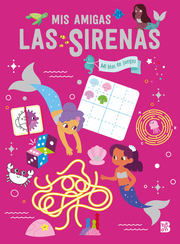 MIS AMIGAS LAS SIRENAS MI BLOC DE JUEGOS, de BALLON | portada del libro