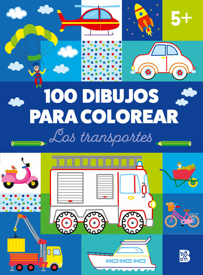 100 DIBUJOS PARA COLOREAR LOS TRANSPORTES, de BALLON | portada del libro
