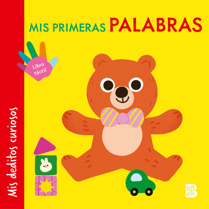 MIS DEDITOS CURIOSOS MIS PRIMERAS PALABRAS, de BALLON | portada del libro