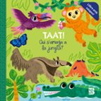 TAAT QUI S'AMAGA A LA JUNGLA, de Ballon | portada del libro