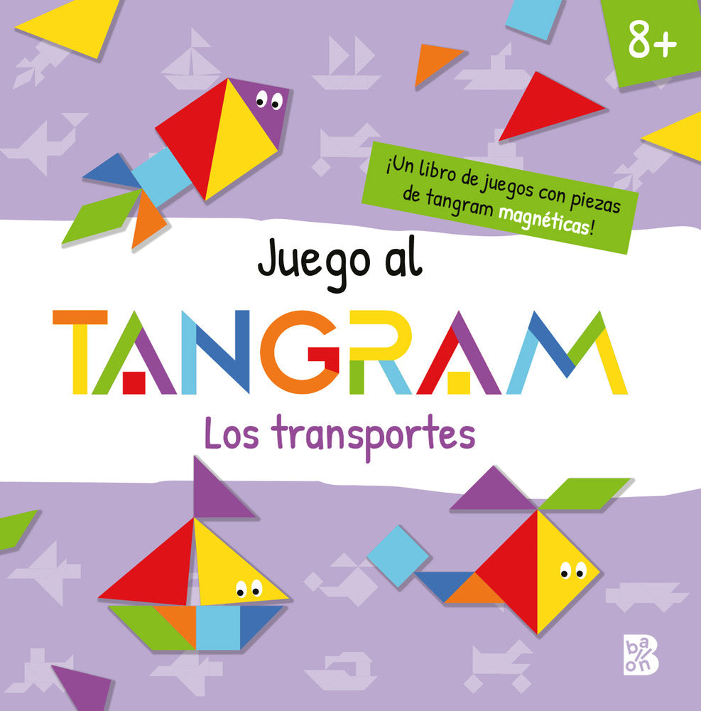 JUEGO AL TANGRAM LOS TRANSPORTES, de BALLON | portada del libro