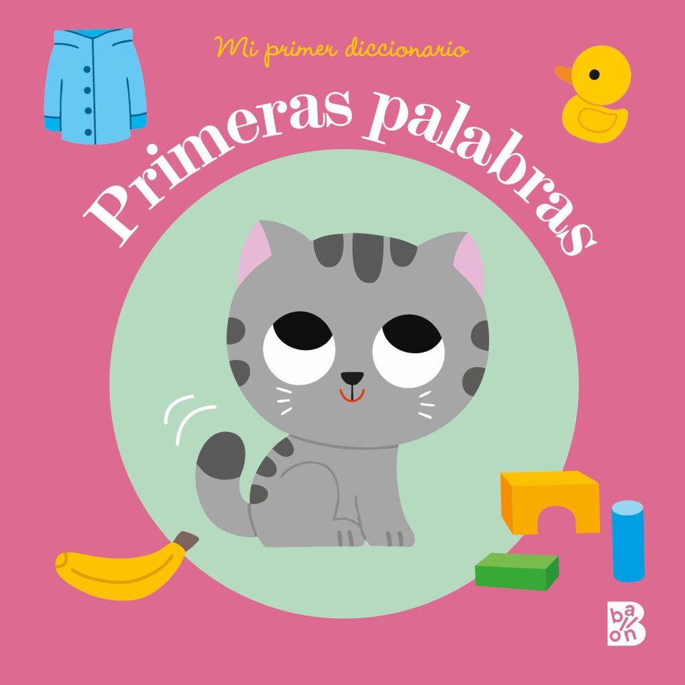 MI PRIMER DICCIONARIO PRIMERAS PALABRAS, de , BALLON | portada del libro