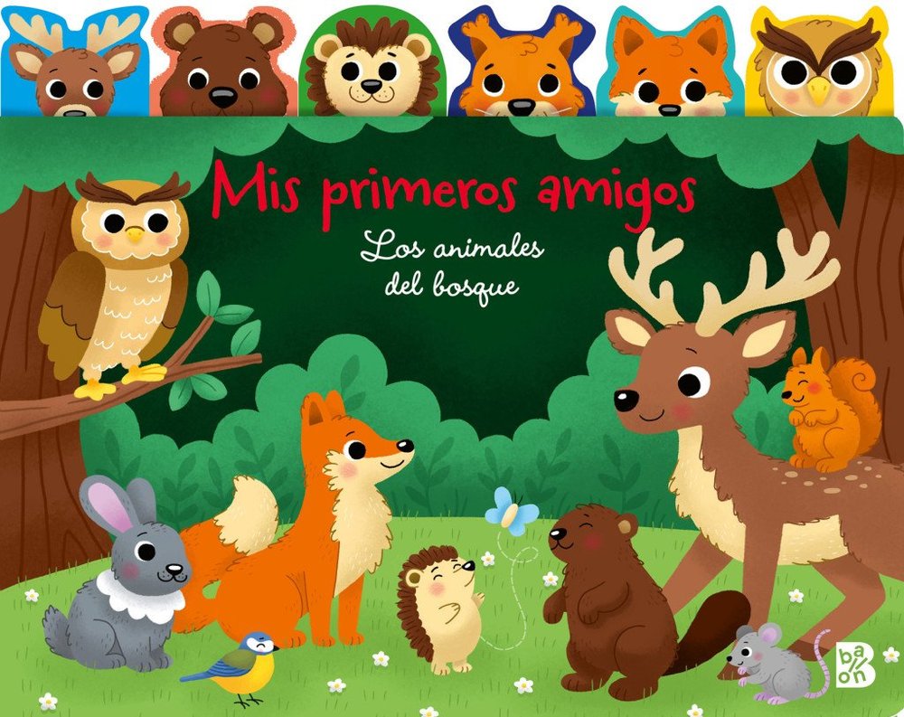 MIS PRIMEROS AMIGOS-ANIMALES BOSQUE, de , BALLON | portada del libro