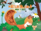 NATURALEZA ("MIRA Y TOCA"), de Varios autores | portada del libro