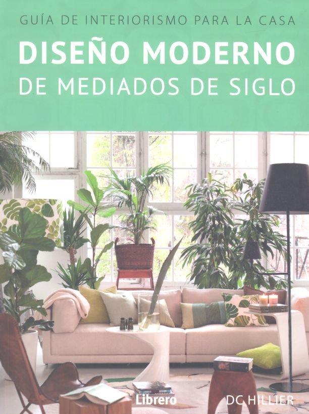 DISEÑO MODERNO DE MEDIADOS DE SIGLO, de HILLER, DC | portada del libro