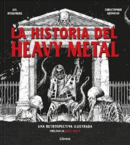 LA HISTORIA DEL HEAVY METAL, de ROSEMBERG KROWATIN, AXL | portada del libro
