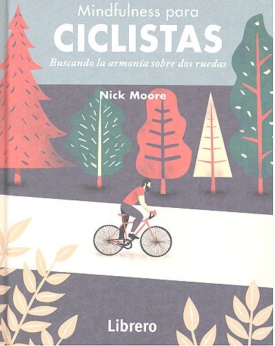 MINDFULNESS PARA CICLISTAS, de MOORE SU, NICK | portada del libro