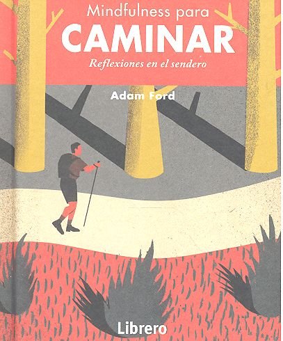 MINDFULNESS PARA CAMINAR, de FORD SU, ADAM | portada del libro