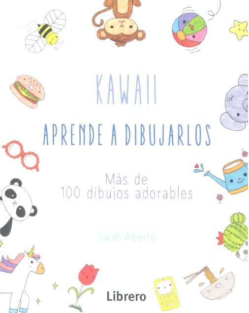 KAWAII APRENDE A DIBUJARLOS, de ALBERTO SU, SARAH | portada del libro