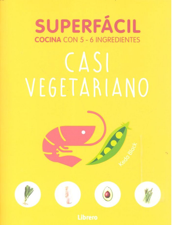 SUPERFACIL CASI VEGETARIANO, de KEDA SU, BLACK | portada del libro