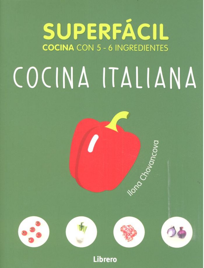SUPERFACIL. COCINA ITALIANA, de CHOVANCOVA, ILONA | portada del libro