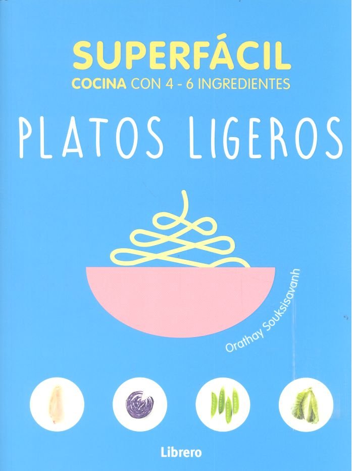 SUPERFACIL PLATOS LIGEROS, de ORATHAY SU, SOUKSISAVANH | portada del libro