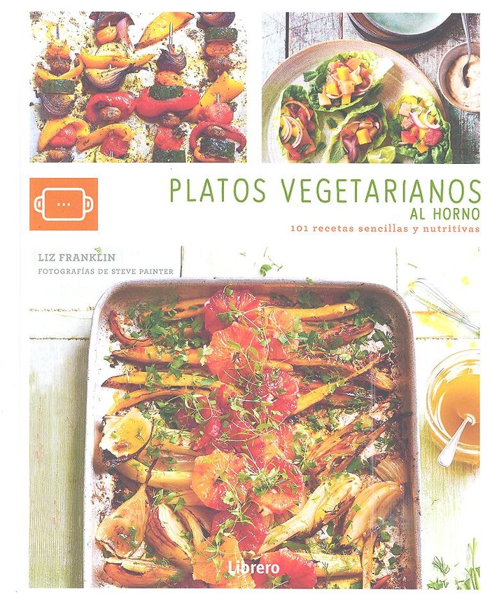 PLATOS VEGETARIANOS AL HORNO, de LIZ, E, FRANKLIN | portada del libro