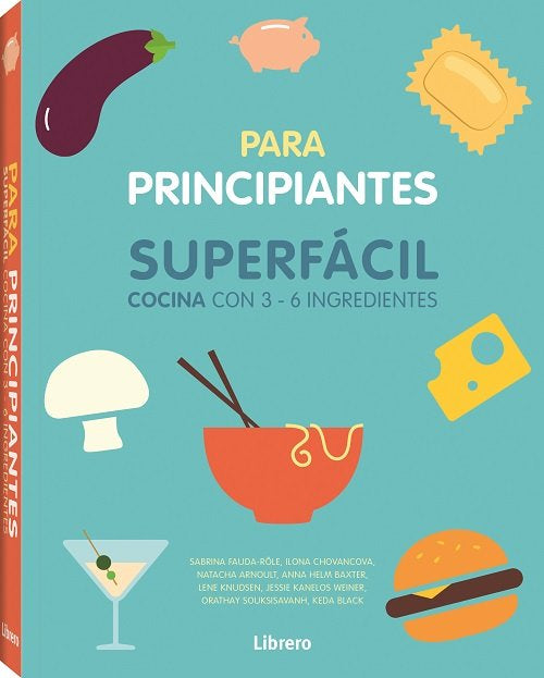 COCINA SUPERFACIL PARA PRINCIPIANTES, de SABRINA FAUDA ROLE, SABRINA | portada del libro