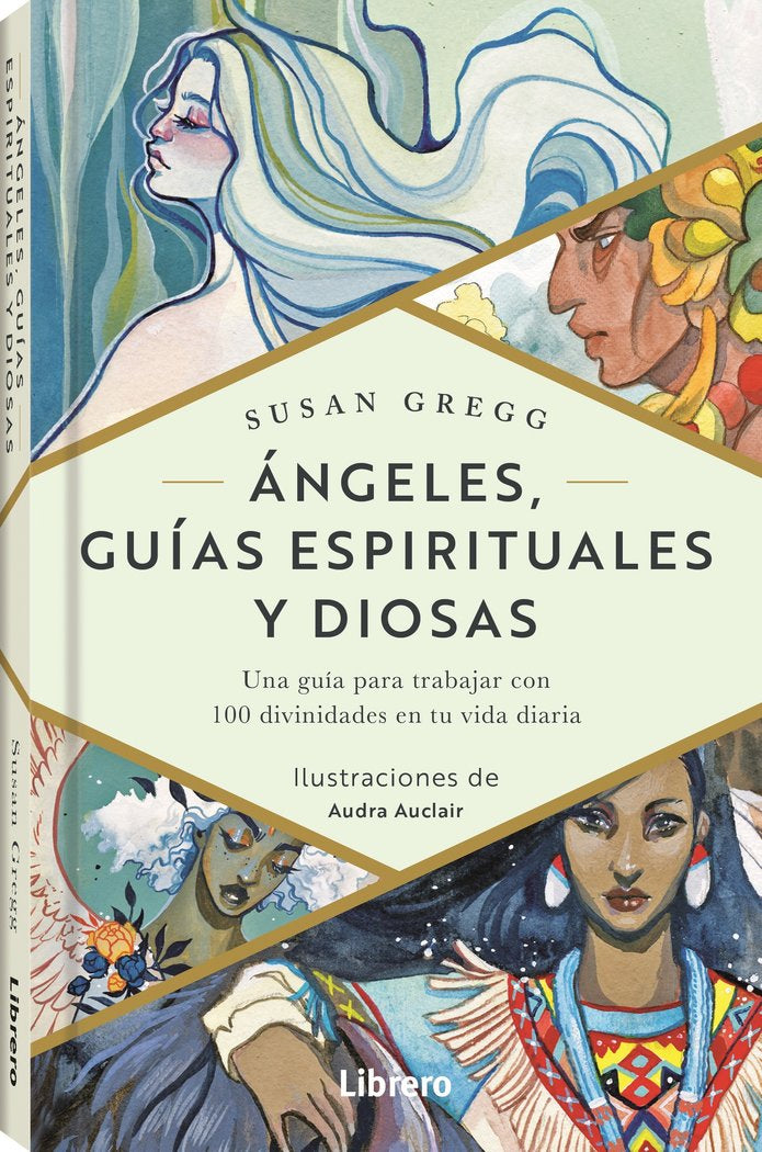 ANGELES GUIAS ESPIRITUALES Y DIOSAS, de GREGG, SUSAN | portada del libro
