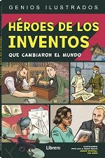 HEROES DE LOS INVENTOS, de KATZ, PETE | portada del libro