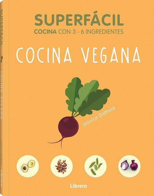 SUPERFACIL COCINA VEGANA, de OLFIELD A, JESSICA | portada del libro