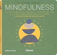 PEQUEÑO LIBRO DE MINDFULNESS, de BLACK, ANNA | portada del libro