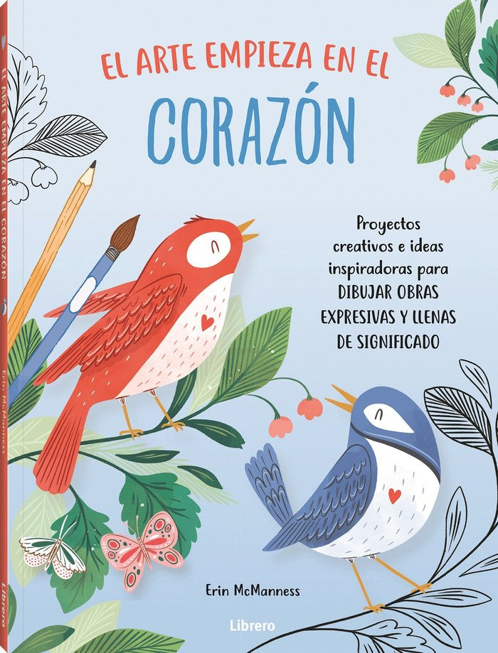 ARTE EMPIEZA EN EL CORAZON, EL, de MCMANNESS, ERIC | portada del libro