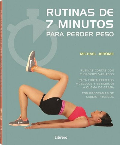 7 MINUTOS DE EJERCICIO PARA PERDER PESO, de JEROME,MICHAEL | portada del libro