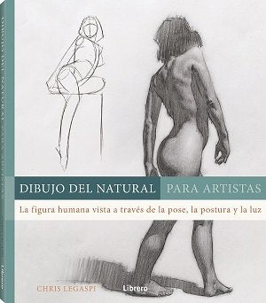 DIBUJO DEL NATURAL PARA ARTISTAS, de CHRIS LEGASPI | portada del libro