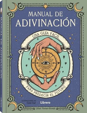 MANUAL DE ADIVINACION, de VERNER-BOND, LILIAN | portada del libro