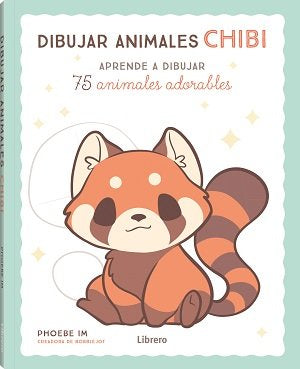 DIBUJAR ANIMALES CHIBI, de IM, PHOEBE | portada del libro